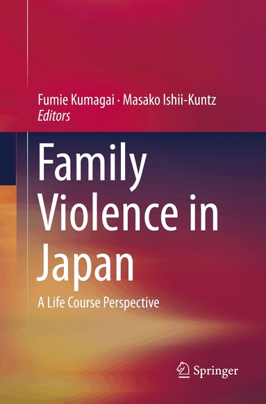 Fumie Kumagai, Masako Ishii-Kuntz - Family Violence in Japan, Häftad