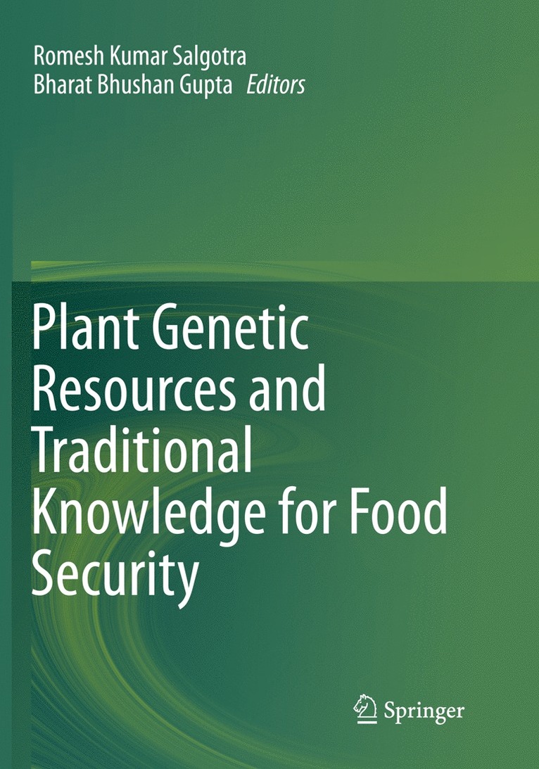 Plant Genetic Resources and Traditional Knowledge for Food Security