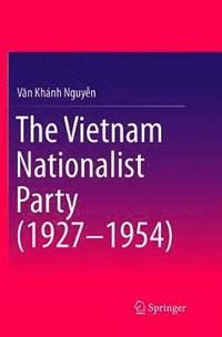 bokomslag The Vietnam Nationalist Party (1927-1954)
