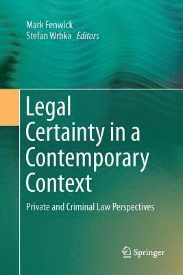 Legal Certainty in a Contemporary Context 1