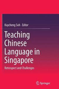 bokomslag Teaching Chinese Language in Singapore