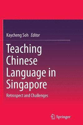 Teaching Chinese Language in Singapore 1