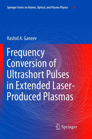 bokomslag Frequency Conversion of Ultrashort Pulses in Extended Laser-Produced Plasmas