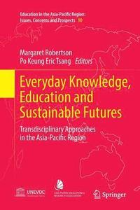 bokomslag Everyday Knowledge, Education and Sustainable Futures