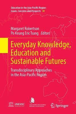 Everyday Knowledge, Education and Sustainable Futures 1