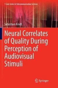 bokomslag Neural Correlates of Quality During Perception of Audiovisual Stimuli