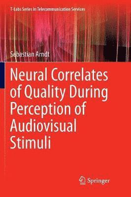 Neural Correlates of Quality During Perception of Audiovisual Stimuli 1