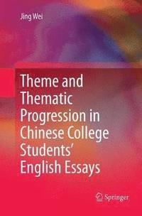 bokomslag Theme and Thematic Progression in Chinese College Students English Essays