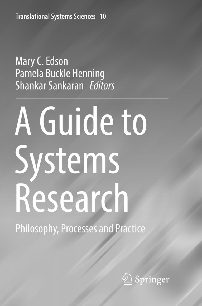 Mary C. Edson, Pamela Buckle Henning, Shankar Sankaran - Guide to Systems Research, Häftad