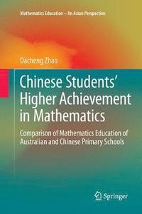 bokomslag Chinese Students' Higher Achievement in Mathematics