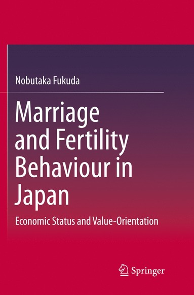 bokomslag Marriage and Fertility Behaviour in Japan