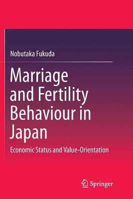 Marriage and Fertility Behaviour in Japan 1