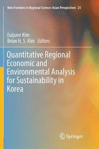 bokomslag Quantitative Regional Economic and Environmental Analysis for Sustainability in Korea