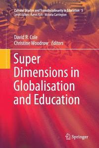 bokomslag Super Dimensions in Globalisation and Education