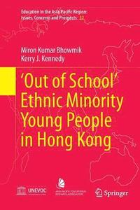 bokomslag Out of School Ethnic Minority Young People in Hong Kong