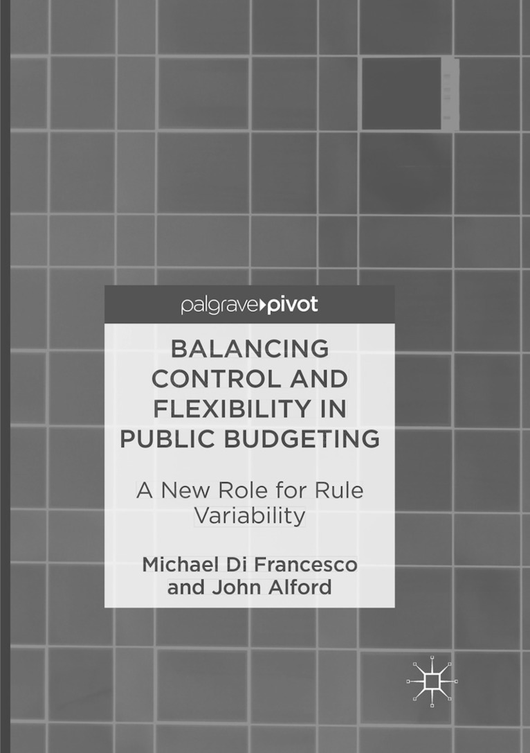 Michael Di Francesco, John Alford - Balancing Control and Flexibility in Public Budgeting, Häftad