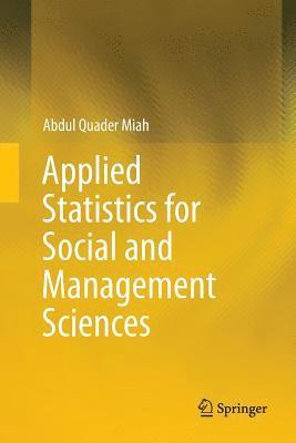 bokomslag Applied Statistics for Social and Management Sciences