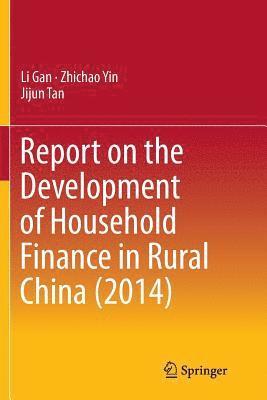 Report on the Development of Household Finance in Rural China (2014) 1