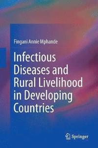 bokomslag Infectious Diseases and Rural Livelihood in Developing Countries