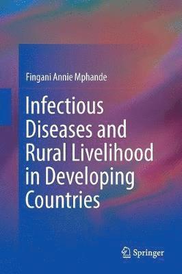 bokomslag Infectious Diseases and Rural Livelihood in Developing Countries