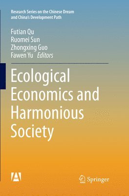 Ecological Economics and Harmonious Society 1