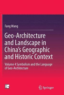 Geo-Architecture and Landscape in Chinas Geographic and Historic Context 1