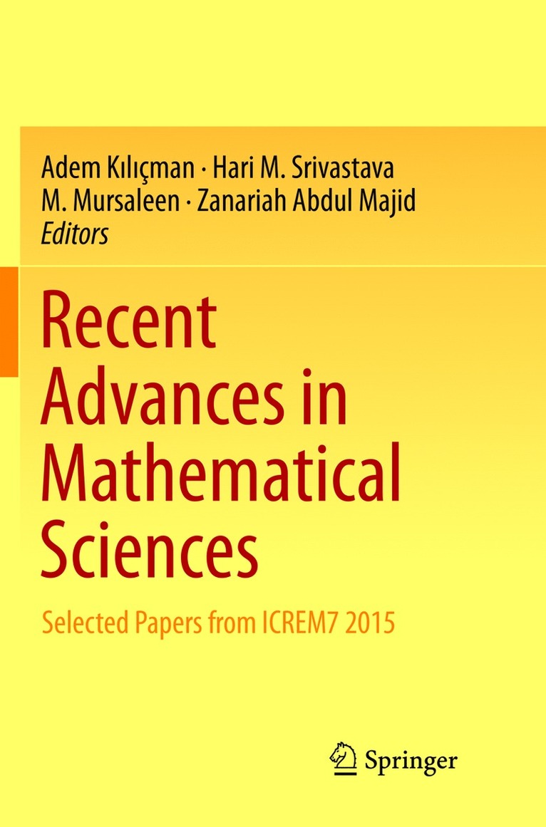 Adem Kılıçman, Hari M. Srivastava, M. Mursaleen, Zanariah Abdul Majid, Adem K&#305;l&#305;çman, Adem Kiliçman, Adem K¿l¿çman - Recent Advances in Mathematical Sciences, Häftad