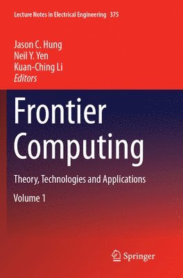 Jason C Hung, Neil Y. Yen, Kuan-Ching Li, Jason C. Hung - Frontier Computing, Häftad