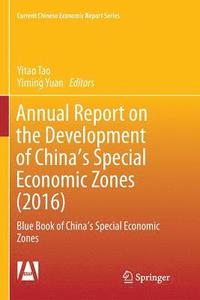 bokomslag Annual Report on the Development of China's Special Economic Zones (2016)