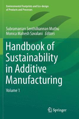 bokomslag Handbook of Sustainability in Additive Manufacturing