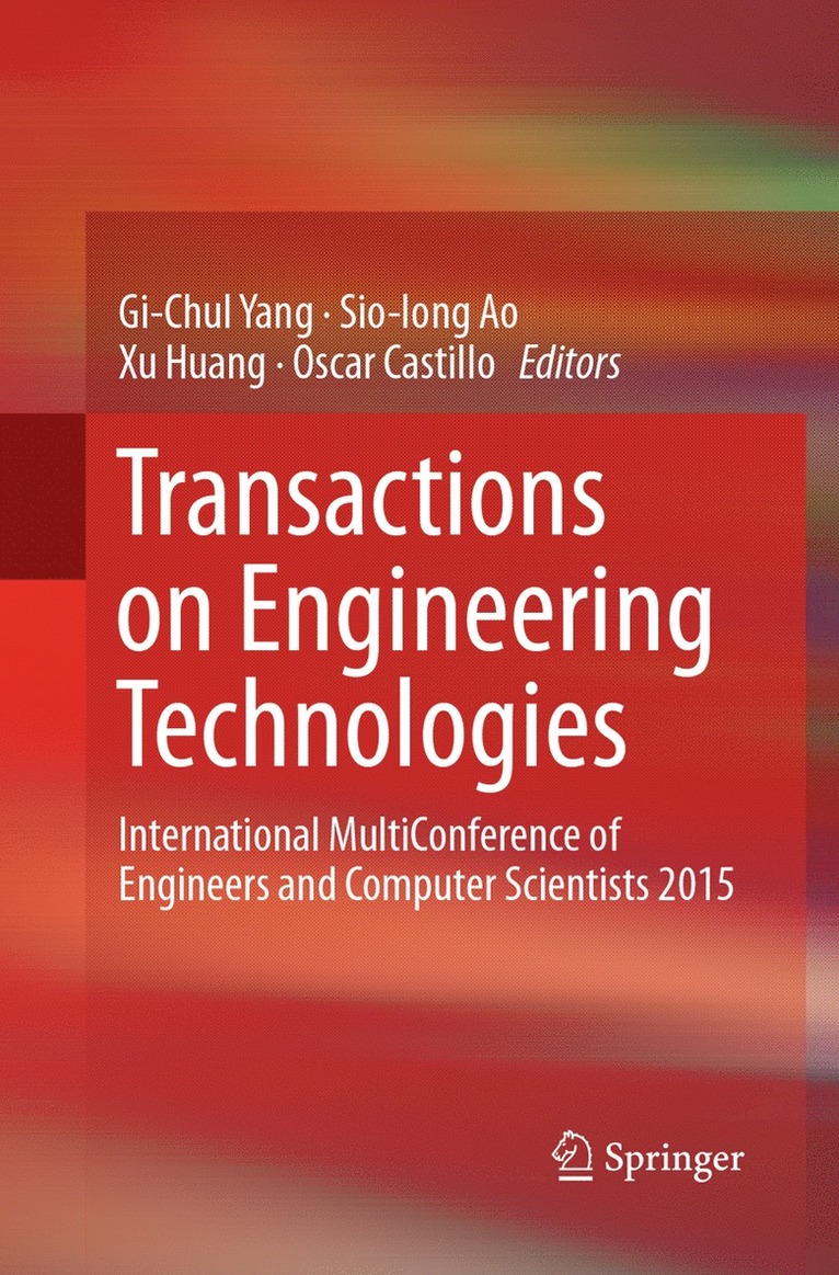Gi-Chul Yang, Sio-Iong Ao, Xu Huang, Oscar Castillo - Transactions on Engineering Technologies, Häftad