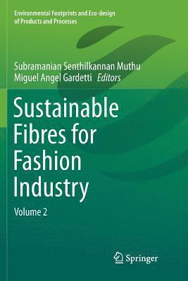 Subramanian Senthilkannan Muthu, Miguel Angel Gardetti - Sustainable Fibres for Fashion Industry, Häftad