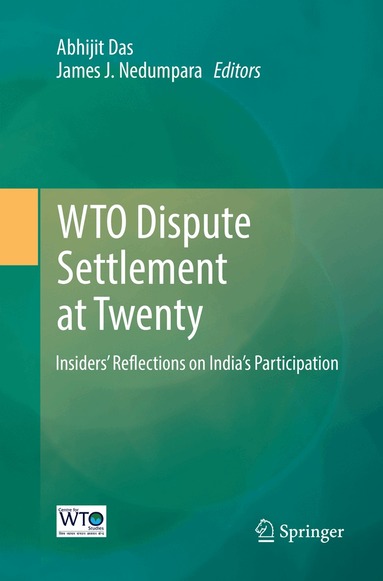Abhijit Das, James J. Nedumpara - WTO Dispute Settlement at Twenty, Häftad