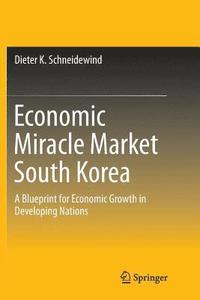 bokomslag Economic Miracle Market South Korea