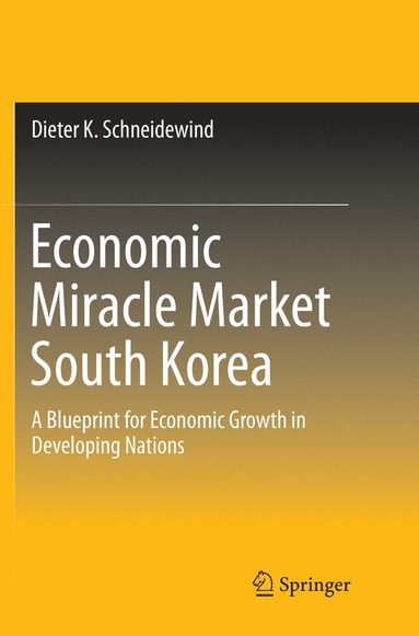 bokomslag Economic Miracle Market South Korea