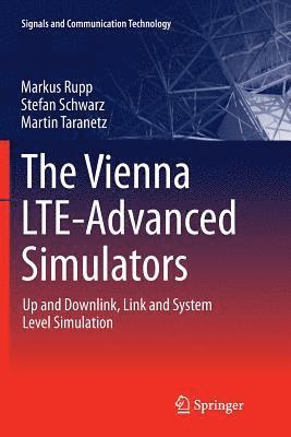 The Vienna LTE-Advanced Simulators 1