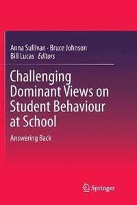 bokomslag Challenging Dominant Views on Student Behaviour at School