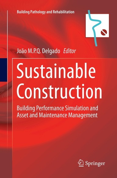João M.P.Q. Delgado - Sustainable Construction, Häftad