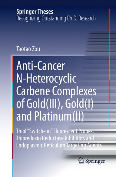 bokomslag Anti-Cancer N-Heterocyclic Carbene Complexes of Gold(III), Gold(I) and Platinum(II)