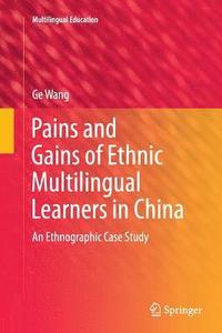 bokomslag Pains and Gains of Ethnic Multilingual Learners in China