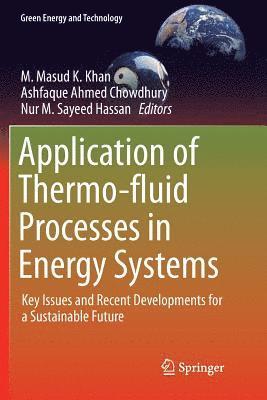 Application of Thermo-fluid Processes in Energy Systems 1