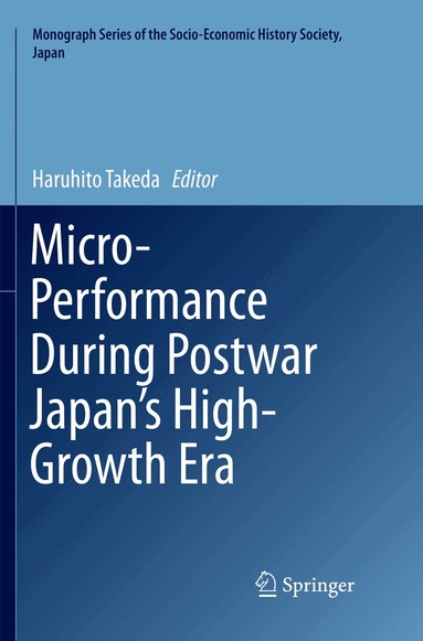 Haruhito Takeda - Micro-Performance During Postwar Japan’s High-Growth Era, Häftad