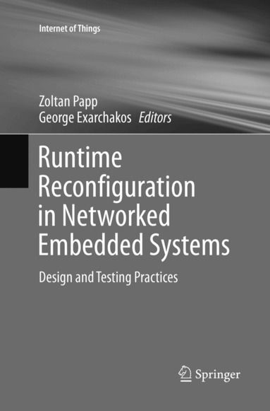 Zoltan Papp, George Exarchakos - Runtime Reconfiguration in Networked Embedded Systems, Häftad