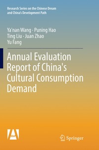 bokomslag Annual Evaluation Report of China's Cultural Consumption Demand