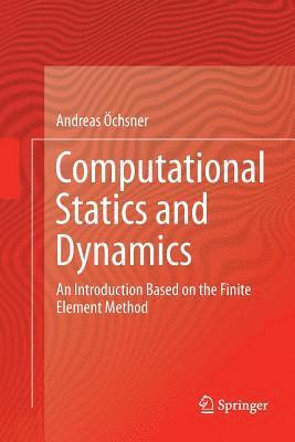 Computational Statics and Dynamics 1