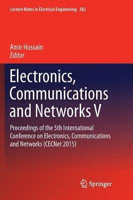 Electronics, Communications and Networks V