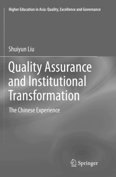 Shuiyun Liu - Quality Assurance and Institutional Transformation, Häftad