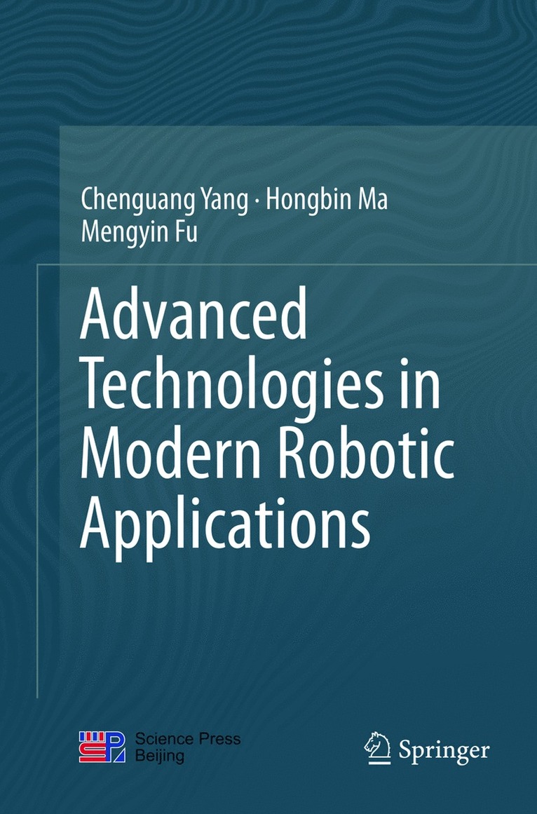 Advanced Technologies in Modern Robotic Applications 1