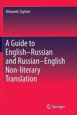 bokomslag A Guide to EnglishRussian and RussianEnglish Non-literary Translation