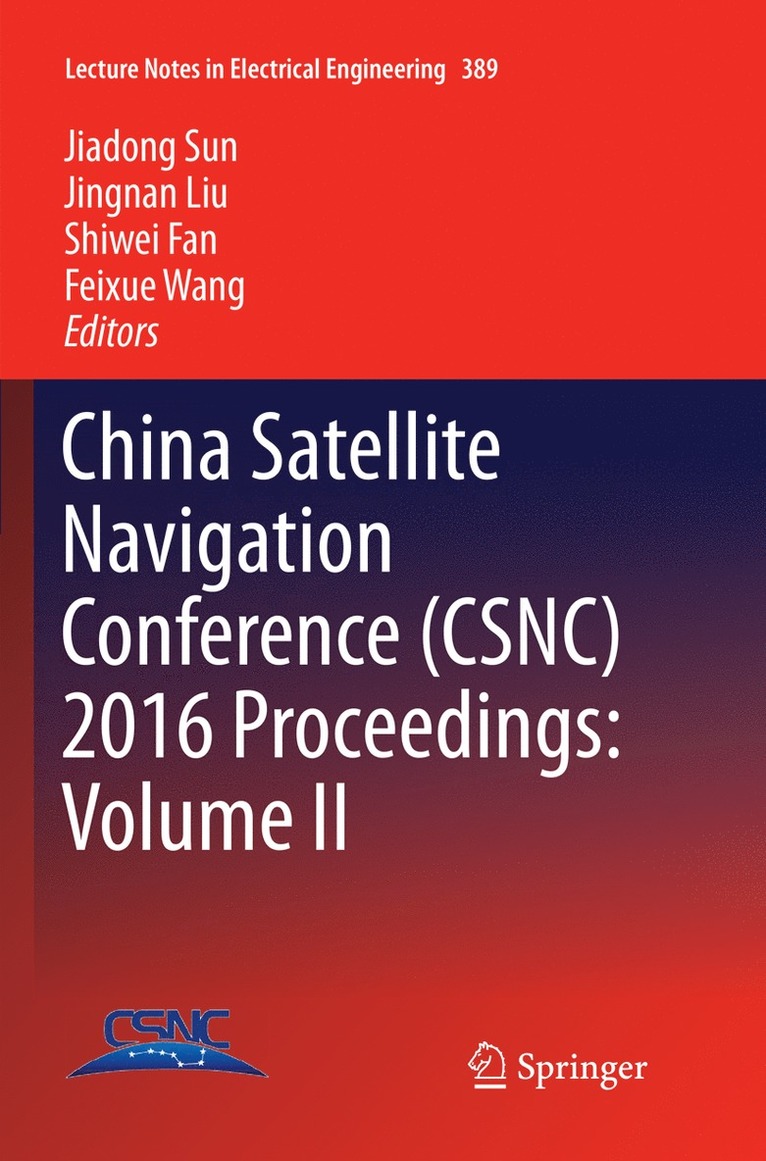 China Satellite Navigation Conference (CSNC) 2016 Proceedings: Volume II 1